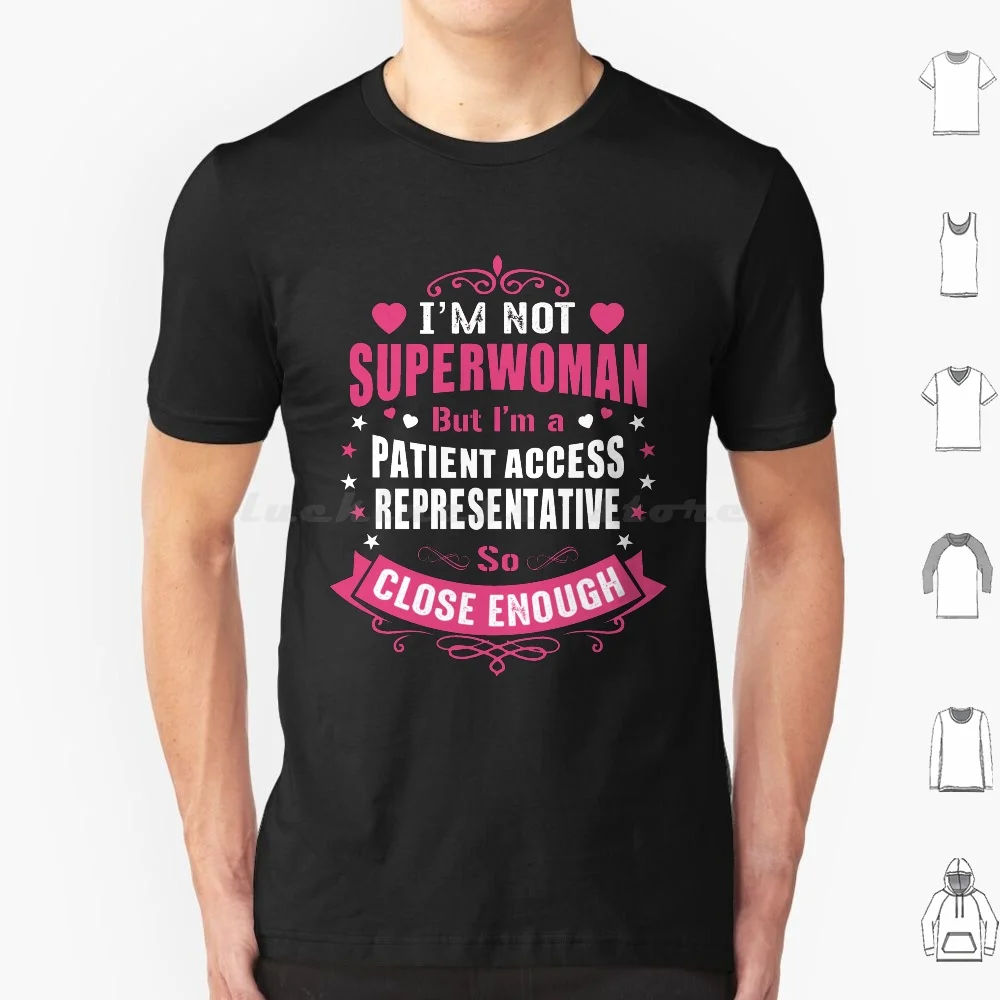 T-shirt Patient Access Representative-Super Wm-Basic 6xl en coton, cool et confortable, Patient Access Representative Super Wm Basic