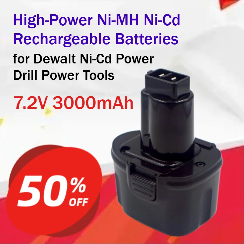 7.2V 3000mAh High-Power Ni-MH Ni-Cd Rechargeable Batteries for Dewalt Ni-Cd Power Drill Power Tools Grade A high-capacity cells