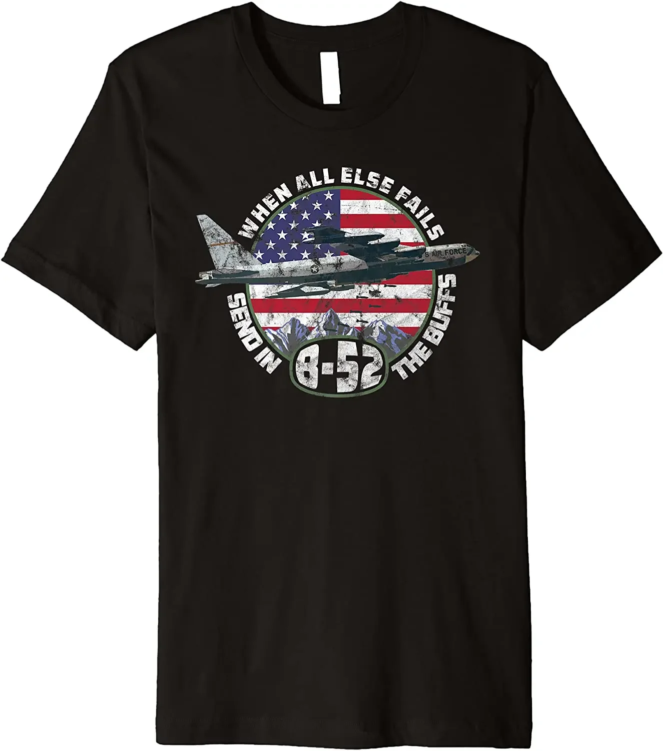 Send in the Buffs | B-52 Stratofortress Strategic Bomber T Shirt. 100% Cotton Short Sleeve O-Neck Casual T-shirt New Size S-3XL