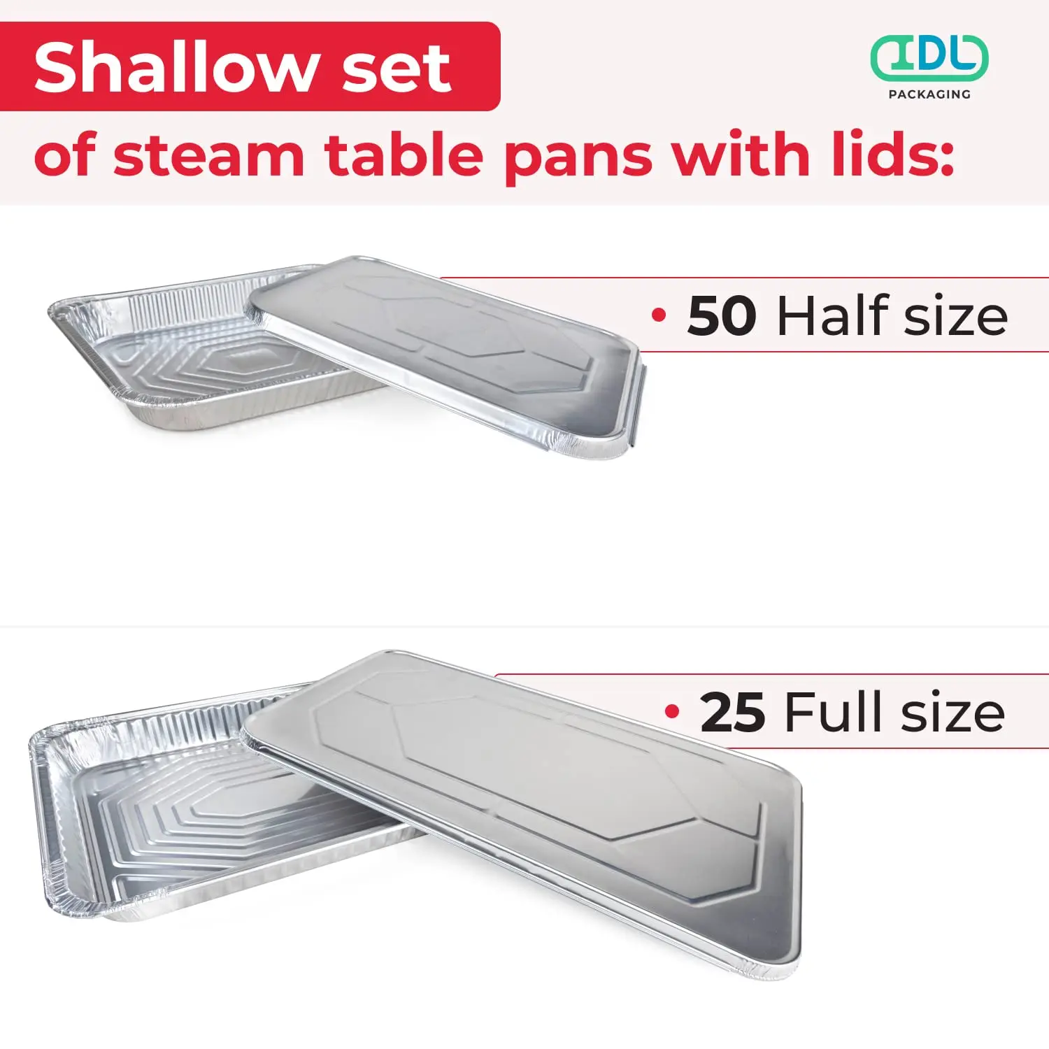 Idl Packaging Aluminum Foil Pans With Lids, Shallow - 75 Pc Chafing Dish Set - 25 Full Size And 50 Half Size Steam Table Pans +