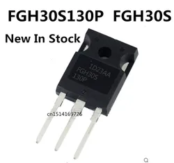 Original New 2PCS/ FGH30S130P TO-247  FGH30S 130P New In stock