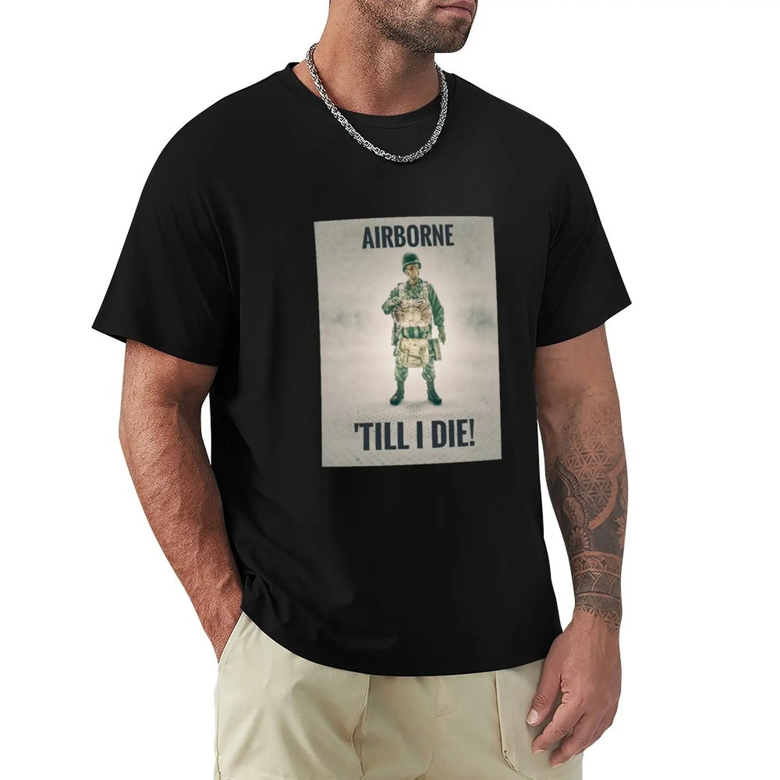 

Airborne 'till I die! T-Shirt clothes basketball graphic tees Men's t shirts