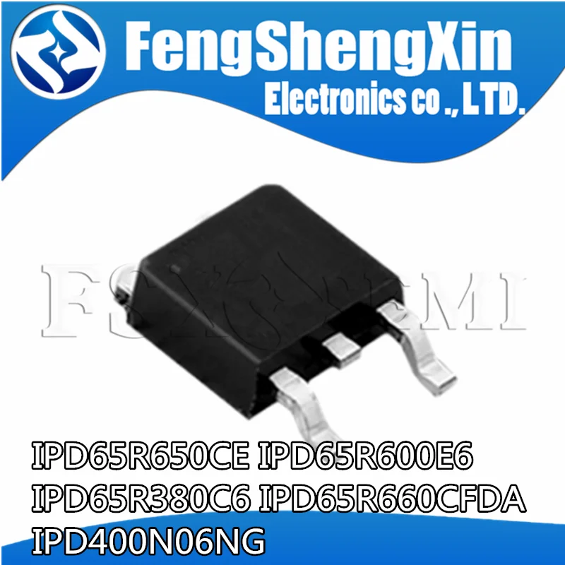 

10pcs IPD65R650CE 65S650CE IPD65R600E6 65E6600 IPD65R380C6 65C6380 IPD65R660CFDA 65F660A IPD400N06NG 400N06N TO-252