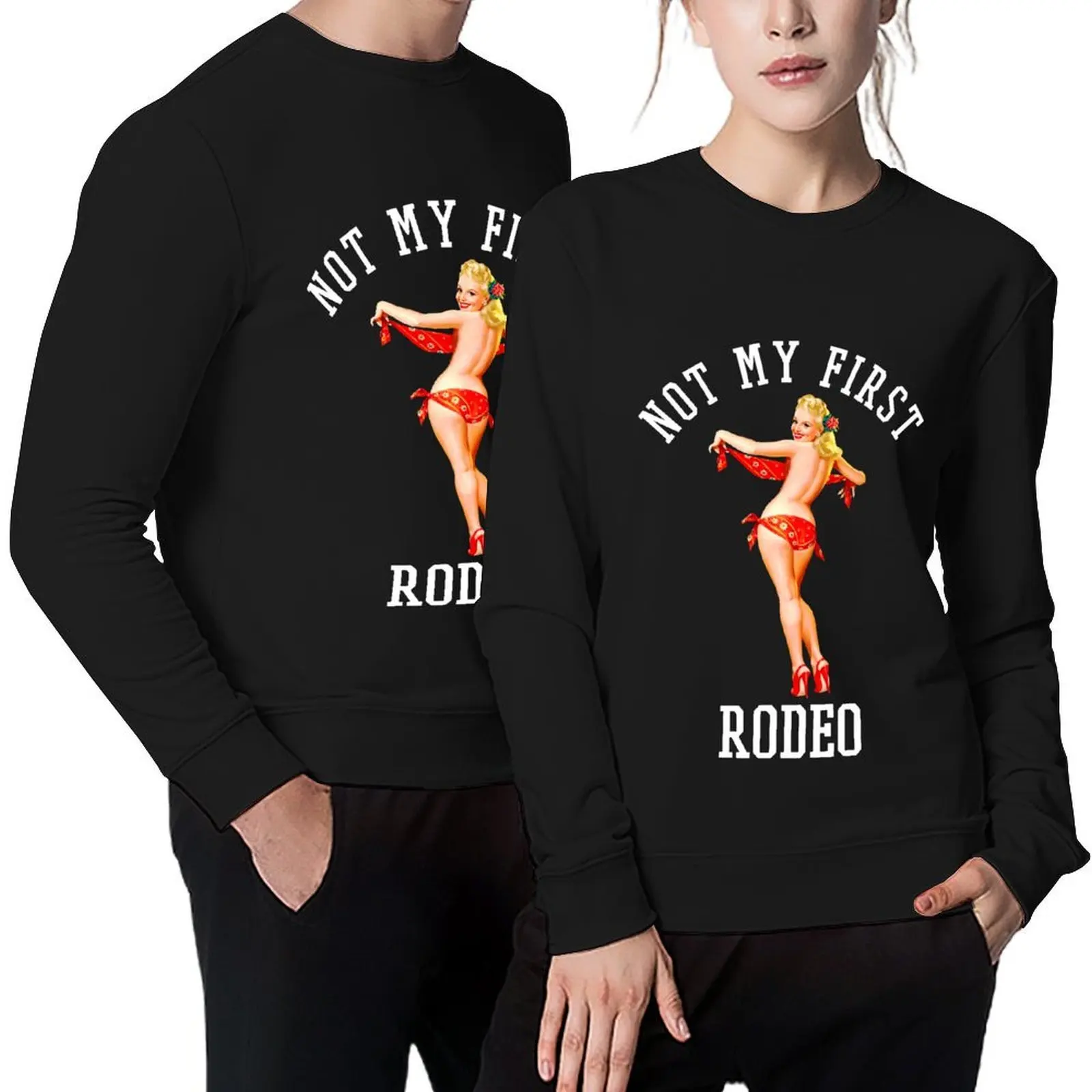 

Not My First Rodeo -Pin Up Girl -Musical Film Star - Red. Pullover men wear male clothes men's sweat-shirt oversize sweatshirt