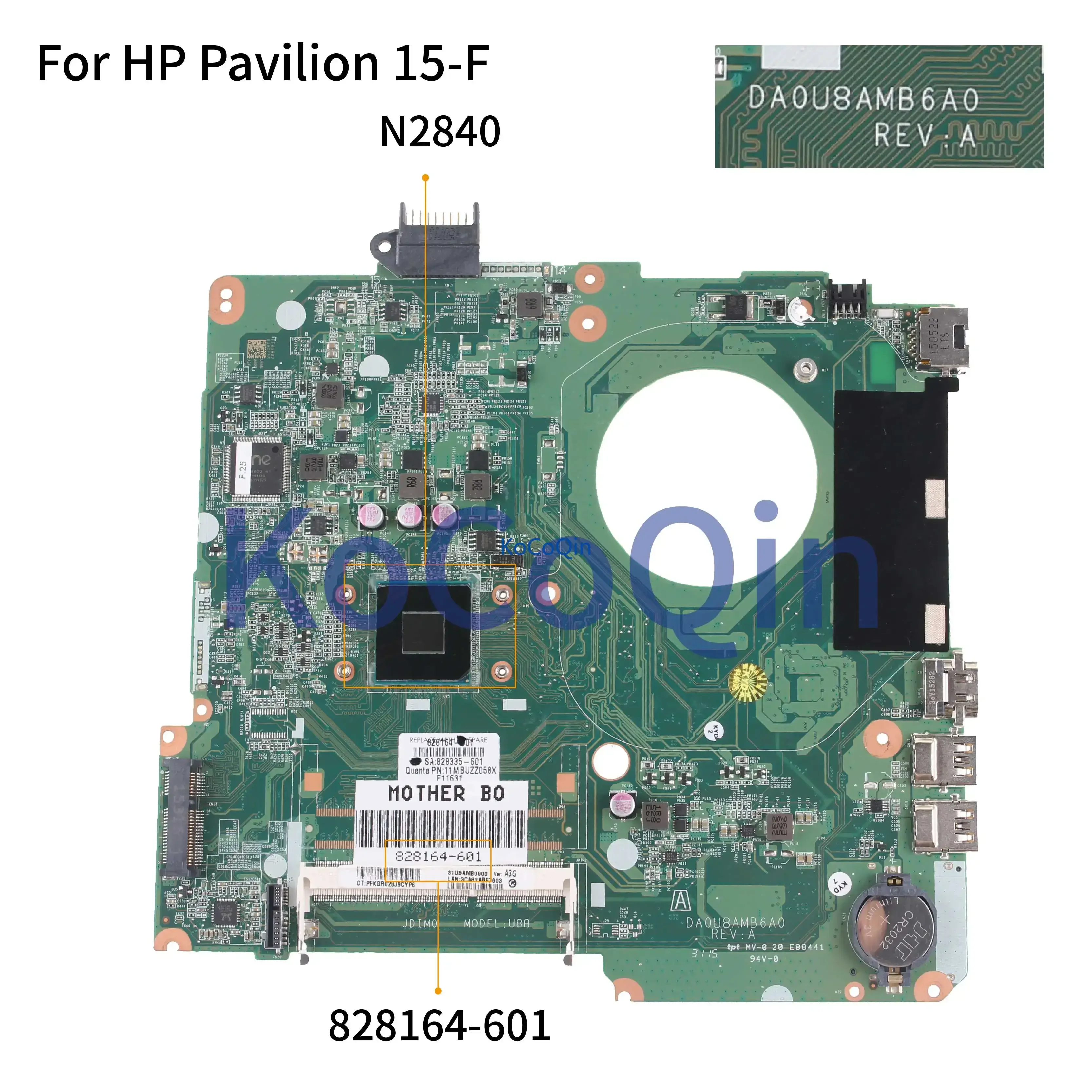 

KoCoQin Laptop motherboardFor HP Pavilion 15-F 15-N N2840 Mainboard 828164-001 828164-601 DA0U8AMB6A0 CPU