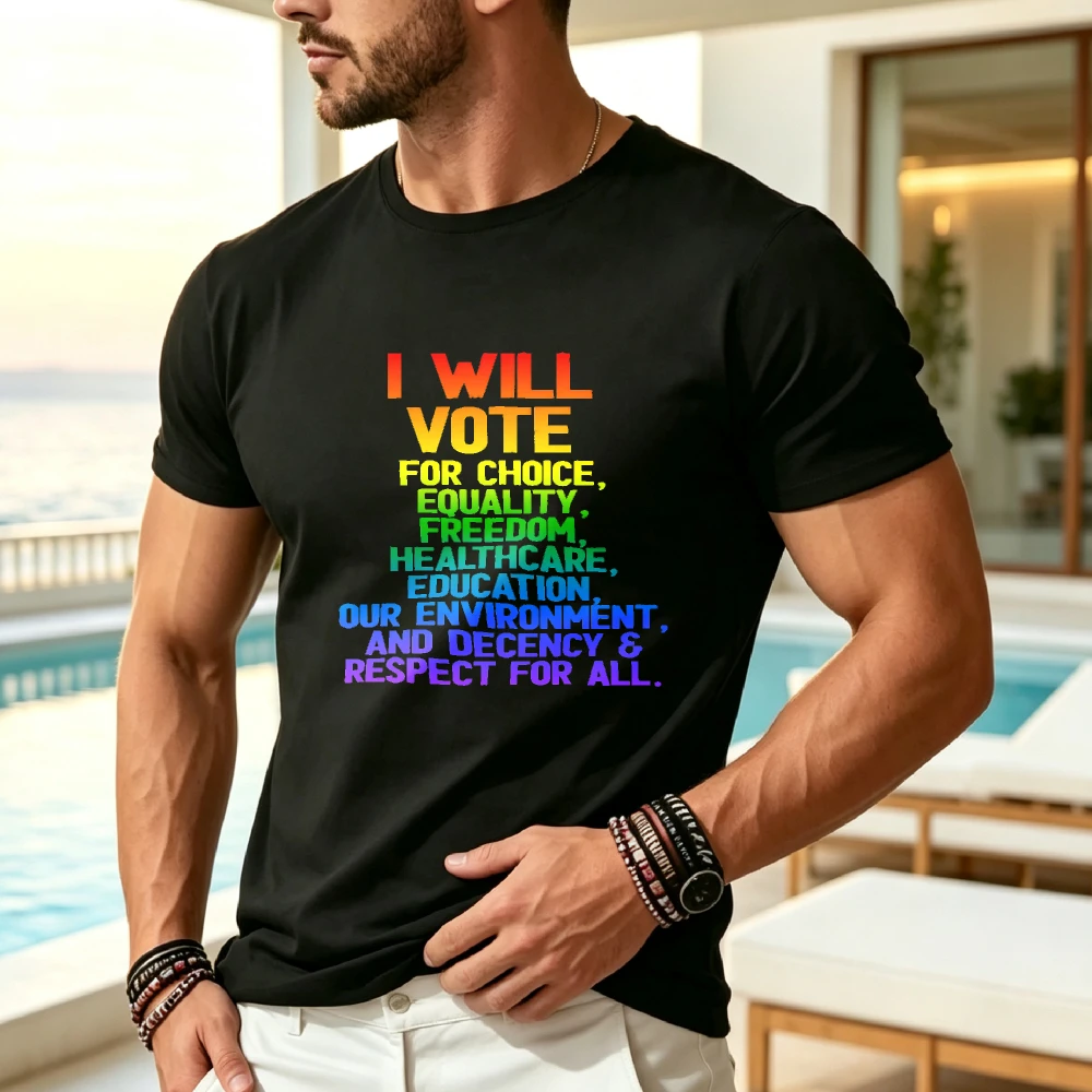 I WILL VOTE FOR CHOICE, EQUALITY, FREEDOM, EDUCATION RESPECT T-Shirt | Same Style for Men And Women, 2025 Summer, Short-Sleeved, Printed, Pure 220G, Crew Neck, All-Season, Regular Fit, Perfect for Adults