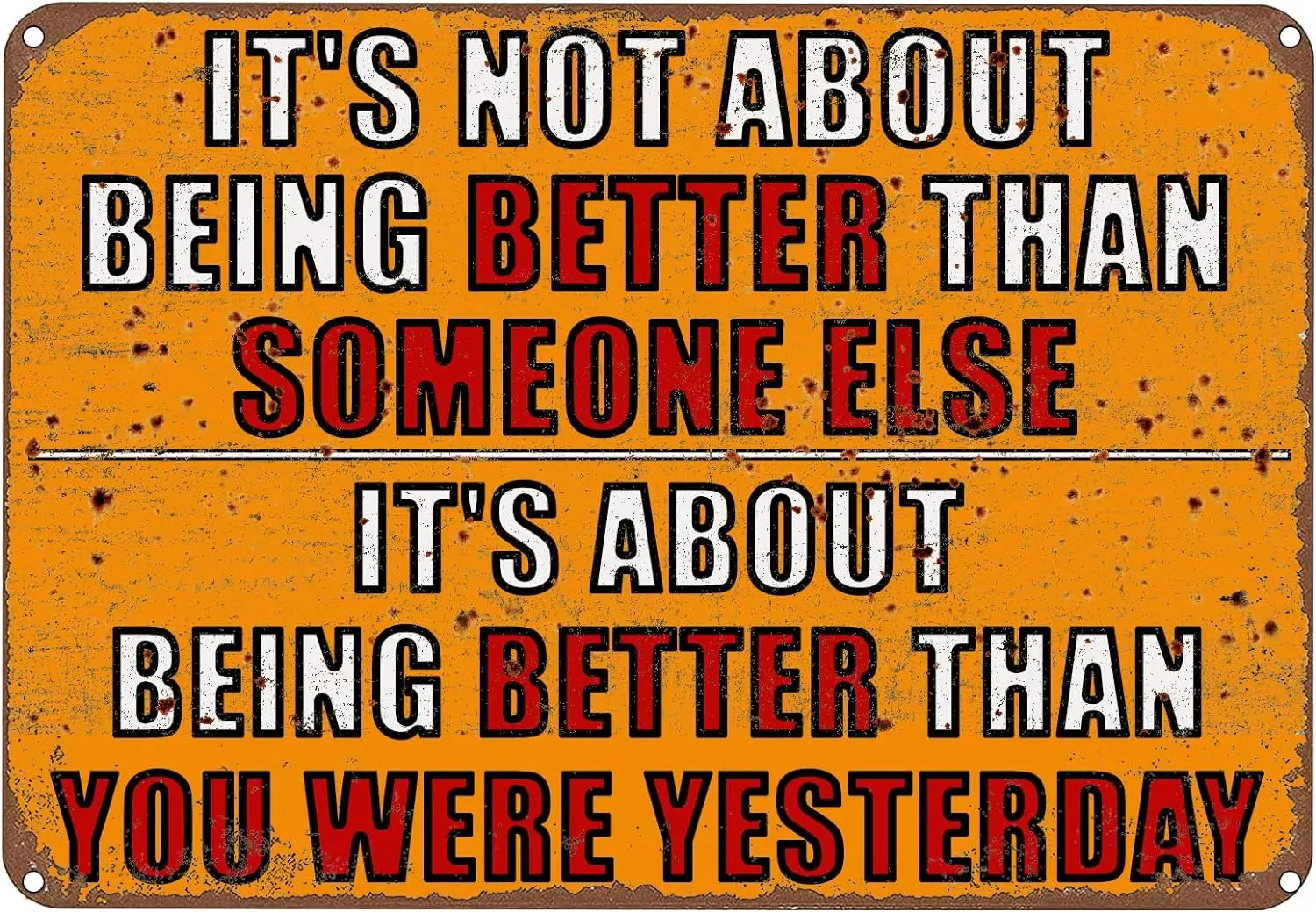 Gym Vintage Tin Signs-It's Not About Being Better Than Someone Else,It's About Being Better Than You Were Yesterday Moti