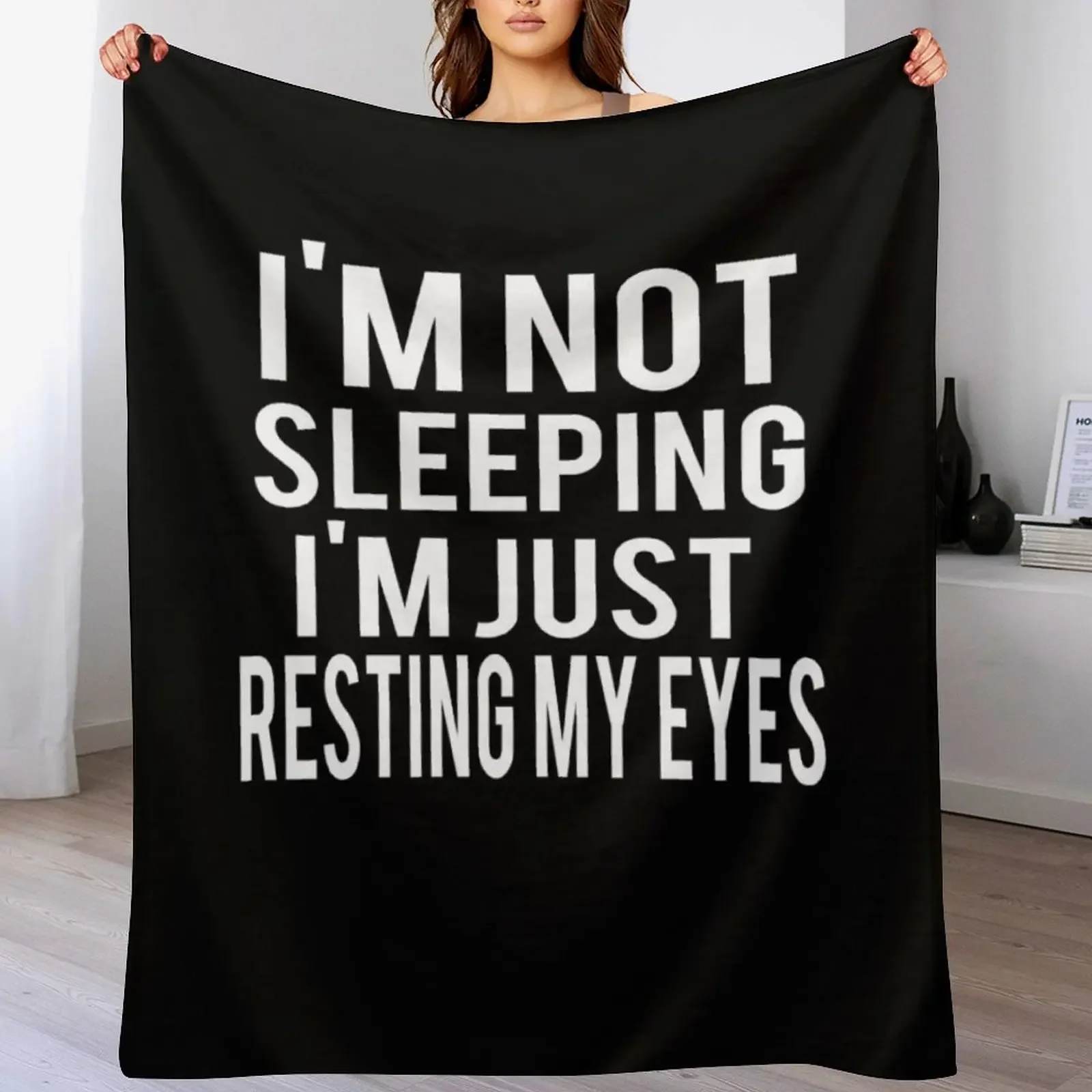 I'm Not Sleeping I'm Just Resting My Eyes Throw Blanket Soft Breathable Blanket for Night Sleeping