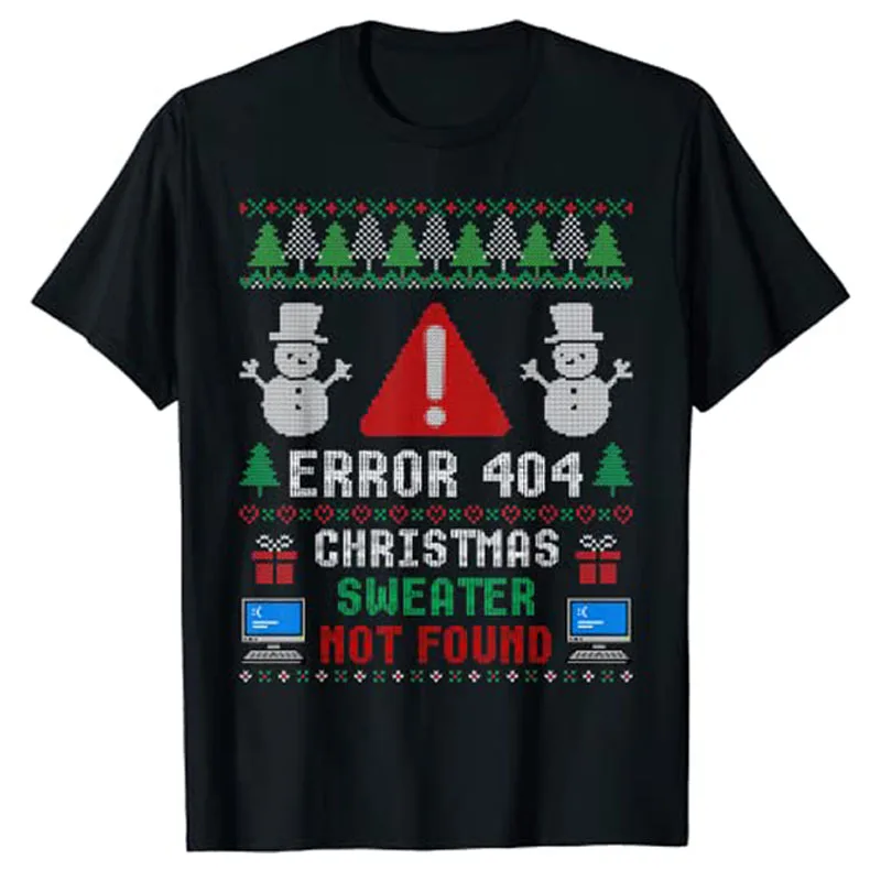 Computer Error 404 Ugly Christmas Sweater Not\'s Found T-Shirt Funny Computer Programmer Nerd Xmas Costume Gift Graphic Tee Tops