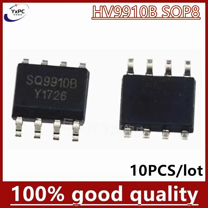 10PCS HV9910B SOP8 HV9910 SOP 9910B SOP-8 SMD HV9910BLG-G SQ9910B LED driver chip