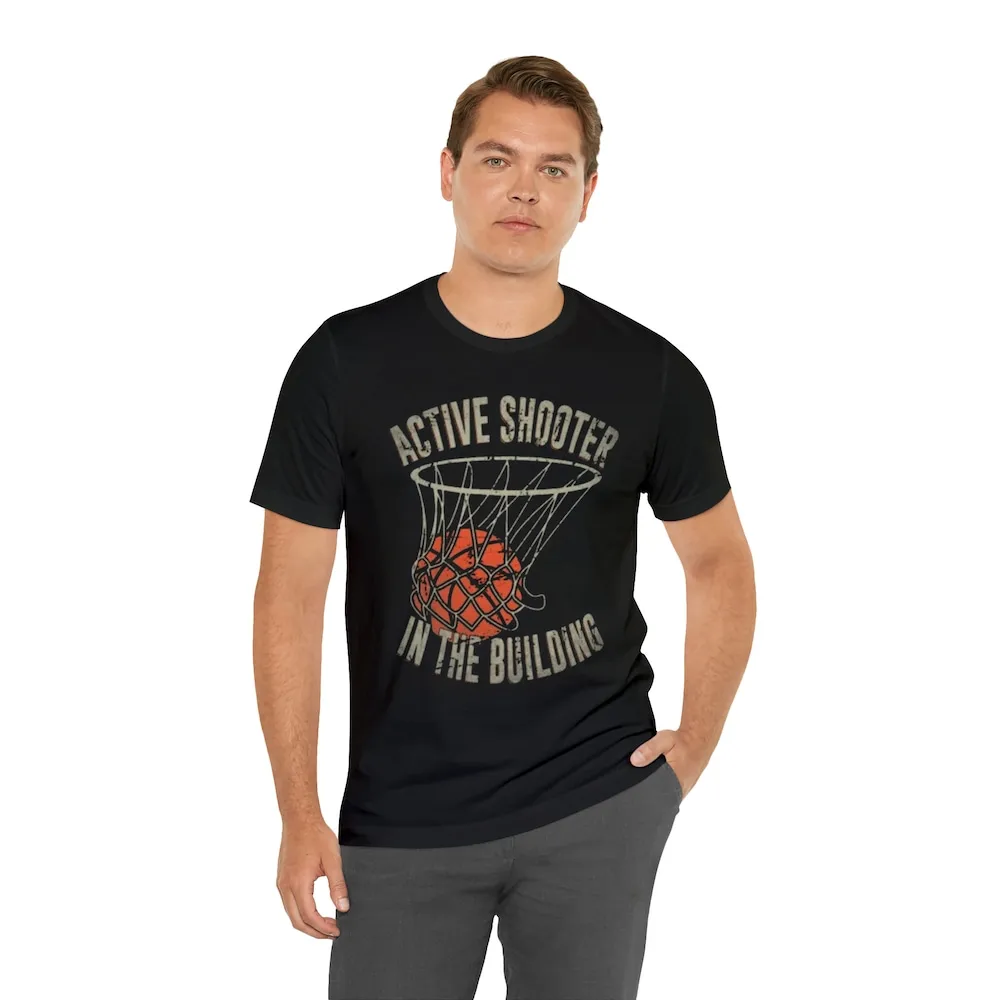 Active Shooter In The Building Swish Basketball Parody Real Player Wear T Shirt Black