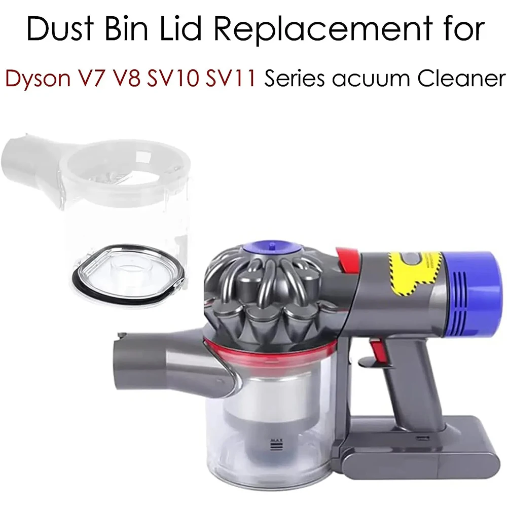 Dust Bin Lid for Dyson V7 V8 SV10 SV11 Vacuum Cleaner Dust Bucket Dirt Cup Replacement Parts Repair Accessories