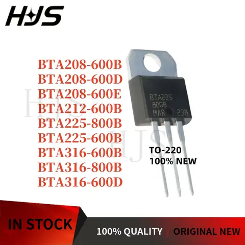 10 Uds BTA208 BTA225 BTA316 BTA208-600B BTA208-600D BTA208-600E BTA212-600B BTA225-600B BTA225-800B BTA316-600B BTA316-800B 600D