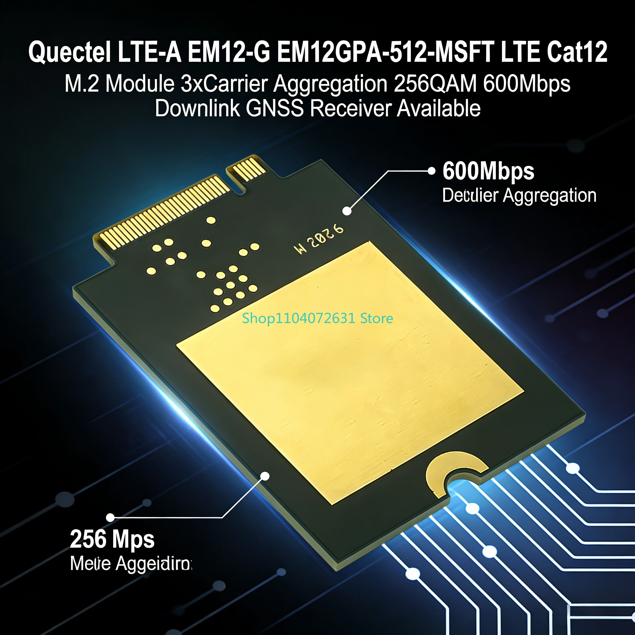 Quectel LTE-A EM12-G EM12GPA-512-MSFT LTE Cat12 M.2 Module 3xCarrier Aggregation 256QAM 600Mbps Downlink GNSS Receiver Available