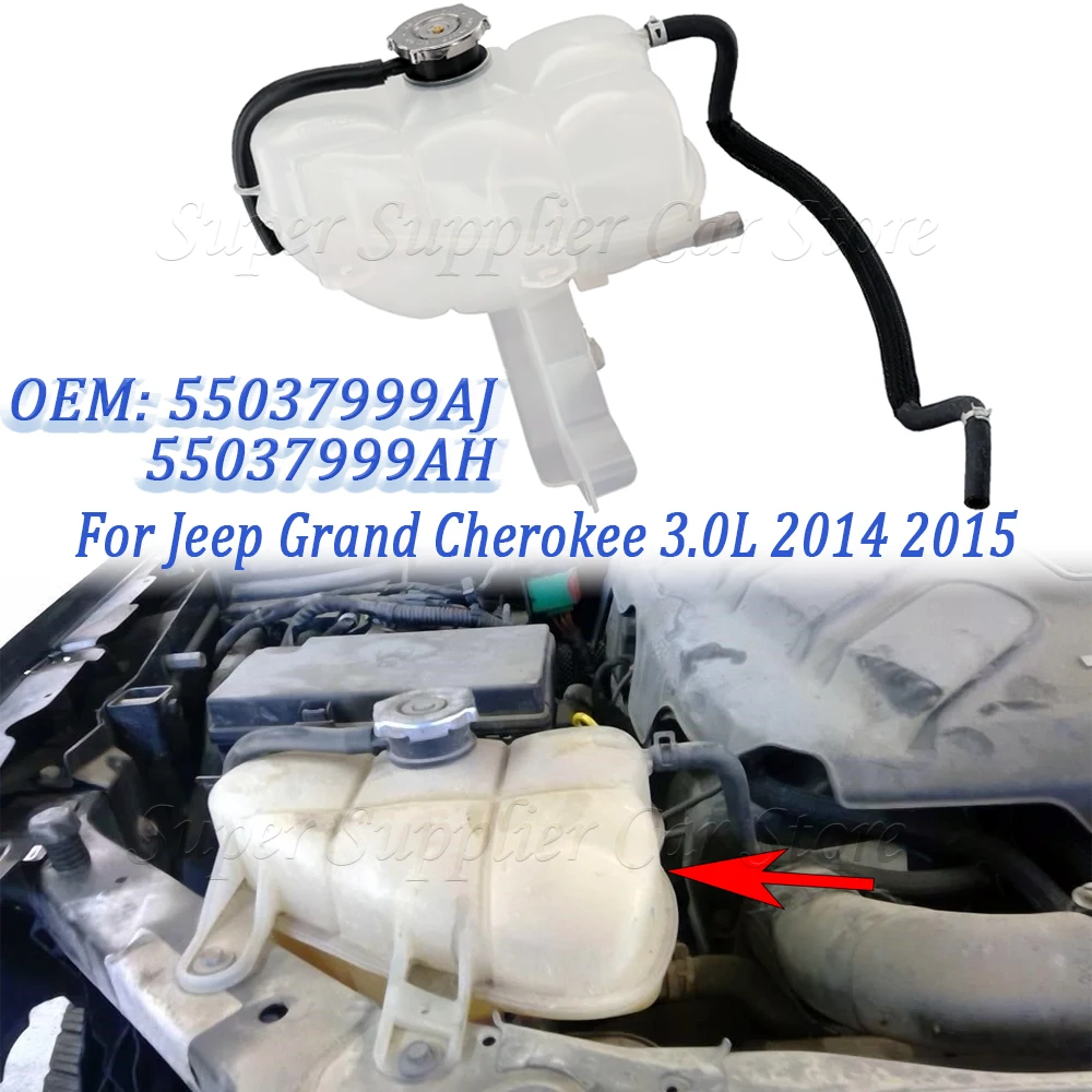 

New For Jeep Grand Cherokee 3.0L 2014-2015 Coolant Reservoir Radiator Expansion Tank with Cover 55037999AI 55037999AG 55037999AJ