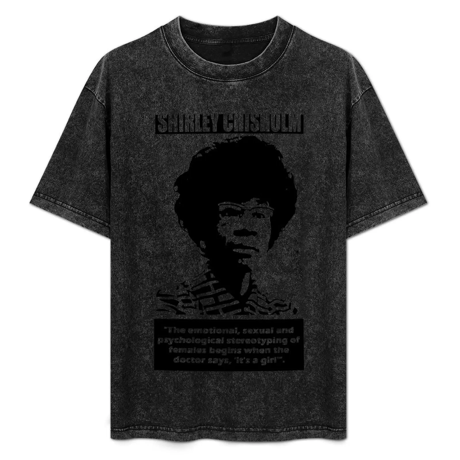 

SHIRLEY CHISHOLM-7 T-Shirt Casual Graphic Print Tee