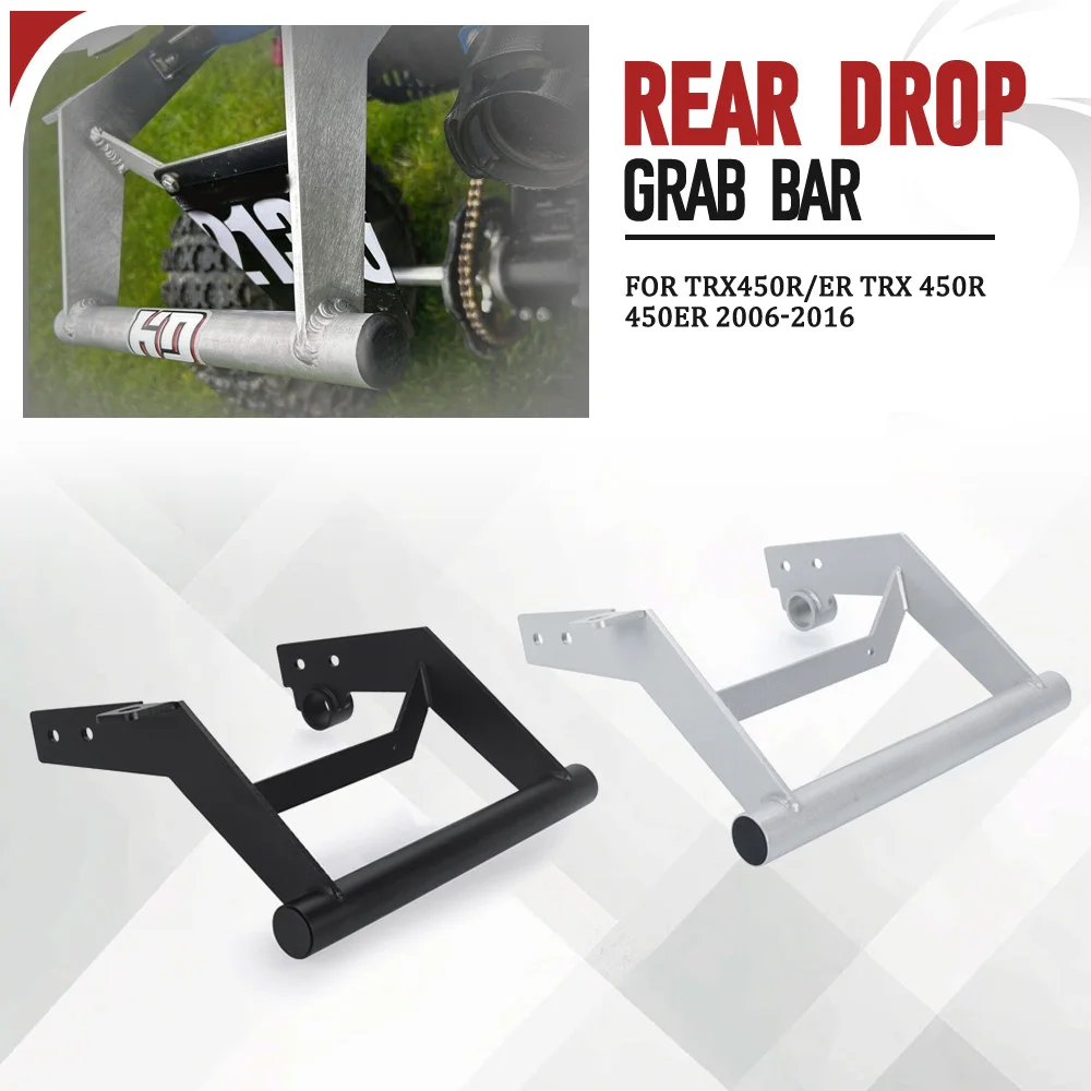 

For Honda TRX450R/ER TRX 450R 450ER 2006-2014-2015-2016 Rear Drop Grab Bar Motorcycle CNC Accessories Aluminum Rear Grab Bar