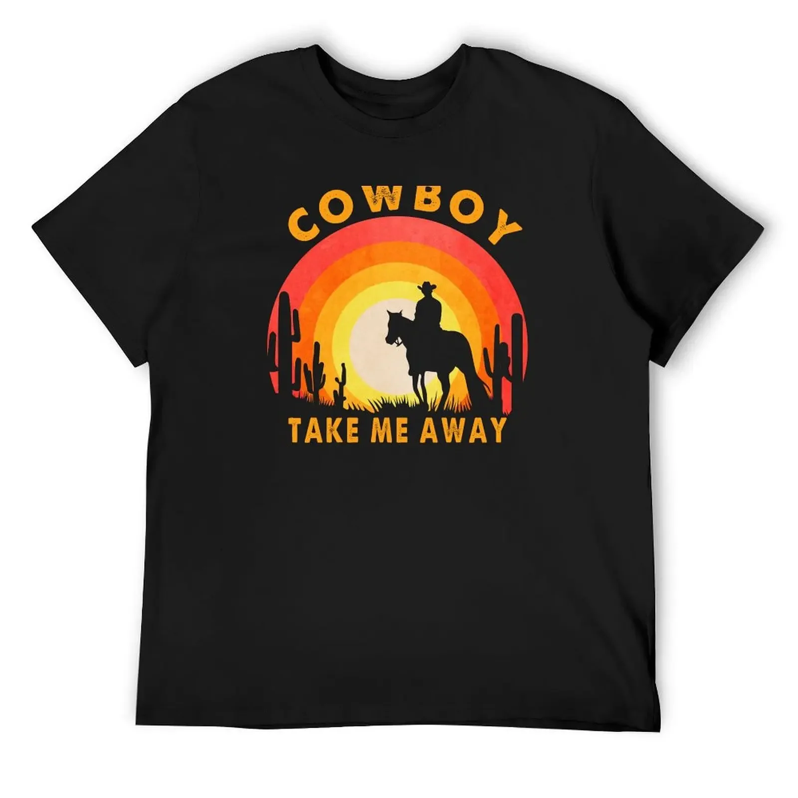 Cowboy Take Me Away Country Western T-Shirt plus size clothes cheap stuff customizeds anime stuff Men's t shirts