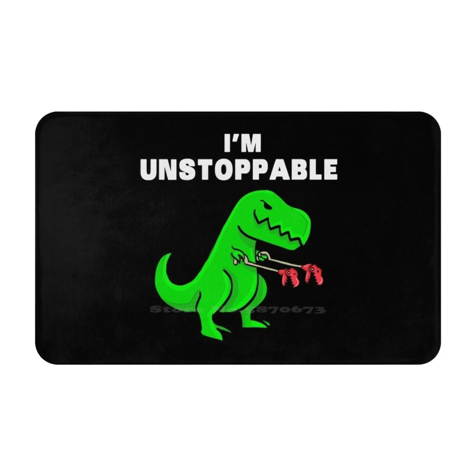 I Am Unstoppable Dinosaur T-Rex Tyrannosaurus Soft Cushion Car Home Carpet Door Mat Tyrannosaurus Trex Archeology Funny