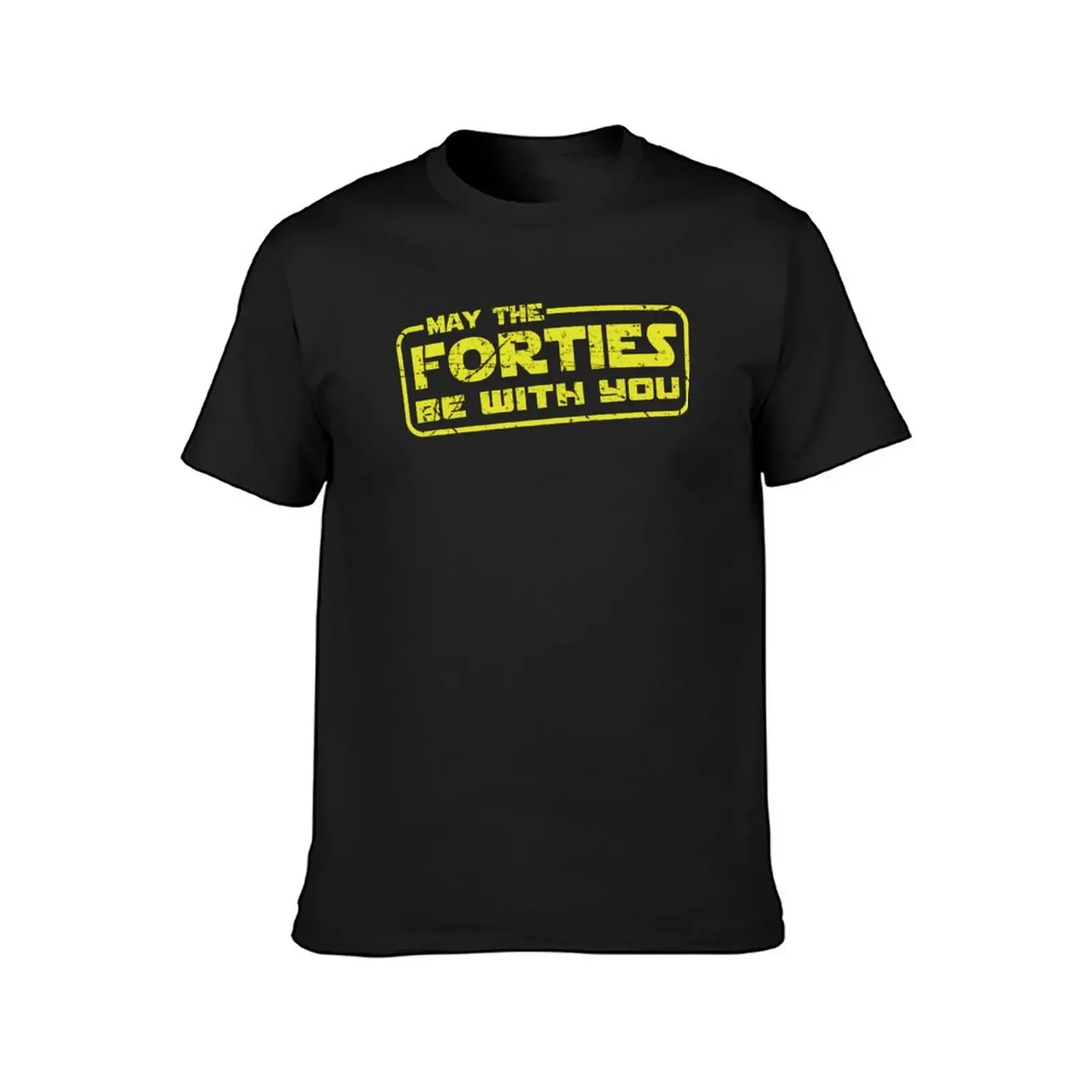 May the Forties Be With You Shirt 40th Birthday gift T-Shirt graphic t shirt vintage kawaii clothes tees t shirts for men