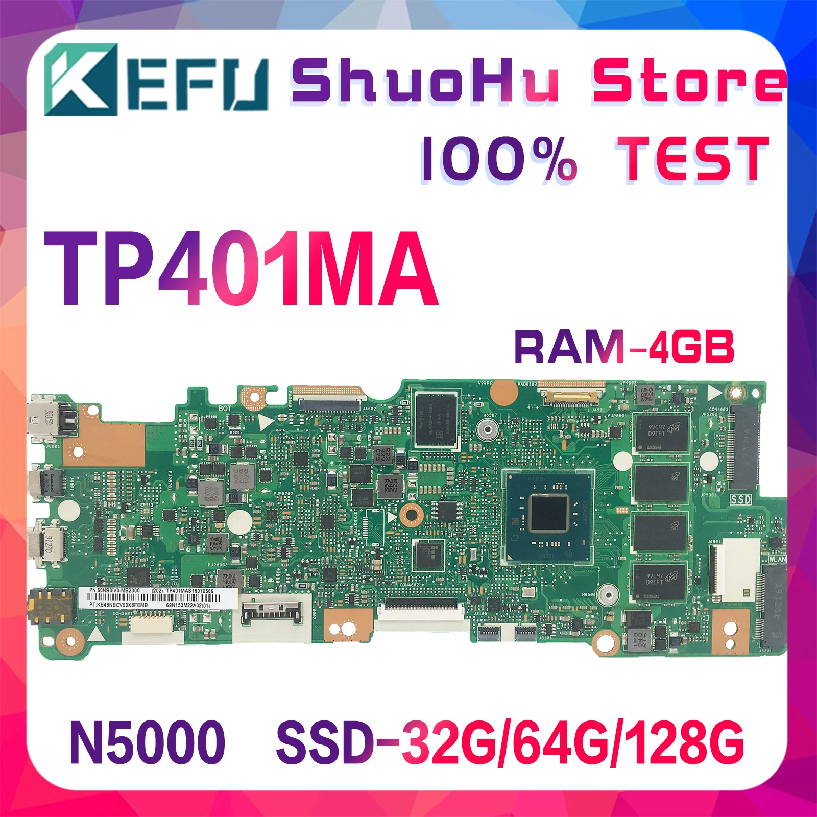 

KEFU Mainboard TP401MA TP401MAS TP401MARB TP401MAR R406MA J401MA Laptop Motherboard N4000 N5000 4GB/8GB-RAM SSD-32G/64G/128G