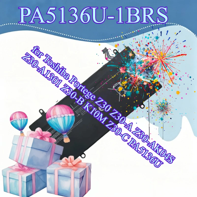 

PA5136U-1BRS Laptop Battery for Toshiba Portege Z30 Z30-A Z30-AK04S Z30-A1301 Z30-B K10M Z30-C PA5136U 14.8V 52Wh