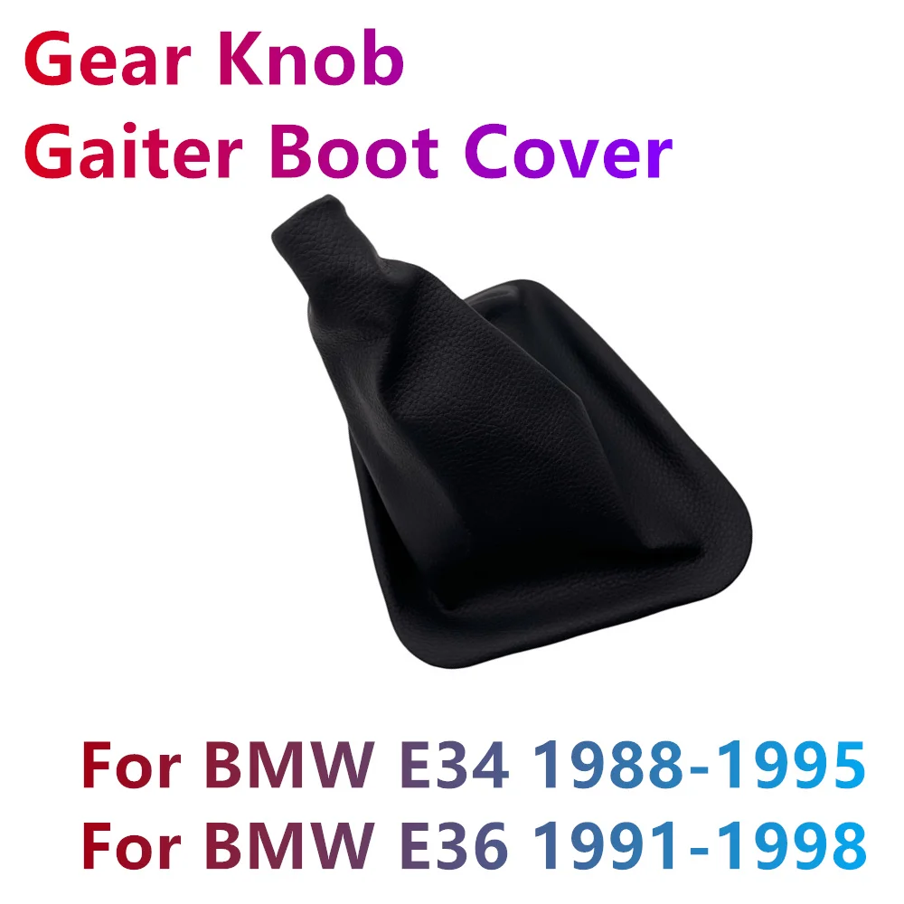 For BMW E34 1988-1995 Car Leather Gear Knob Gaiter Boot Cover  For BMW E36 1991-1998 Interior Manual Models Accessories