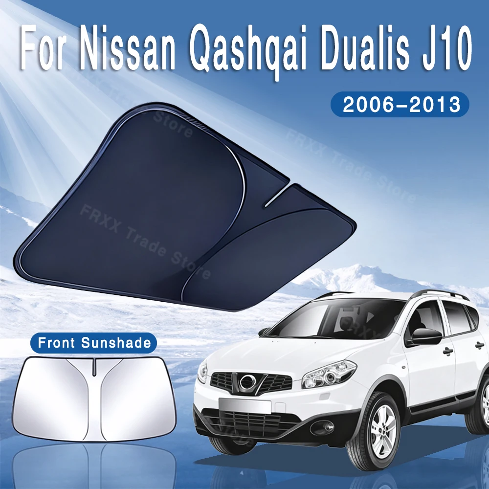 For Nissan Qashqai Dualis J10 2006–2013 Car Sun Visor Front Windshield Sunshade Heat Insulation Summer Colling Auto Accessories
