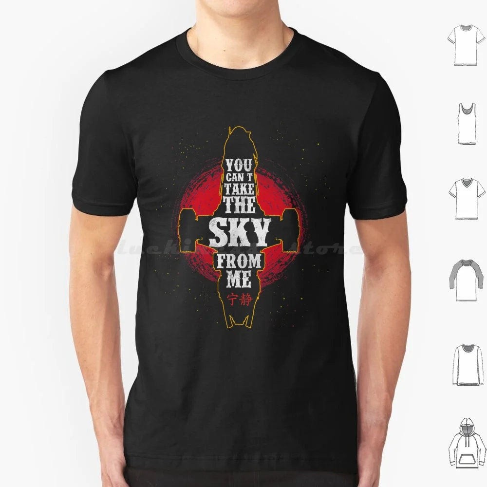 You Can't Take The Sky From Me T Shirt Cotton Men Women DIY Print Firefly Serenity Browncoats Shiny Joss Whedon Pop Culture