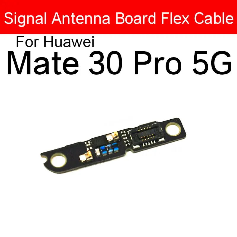 WIFI Antenna Signal Board Flex Cable For Huawei Mate 30 Pro 4G 5G Mate RS Nova 7SE P8 P9 P20 P30 P40 Pro PCB Loudspeaker Parts