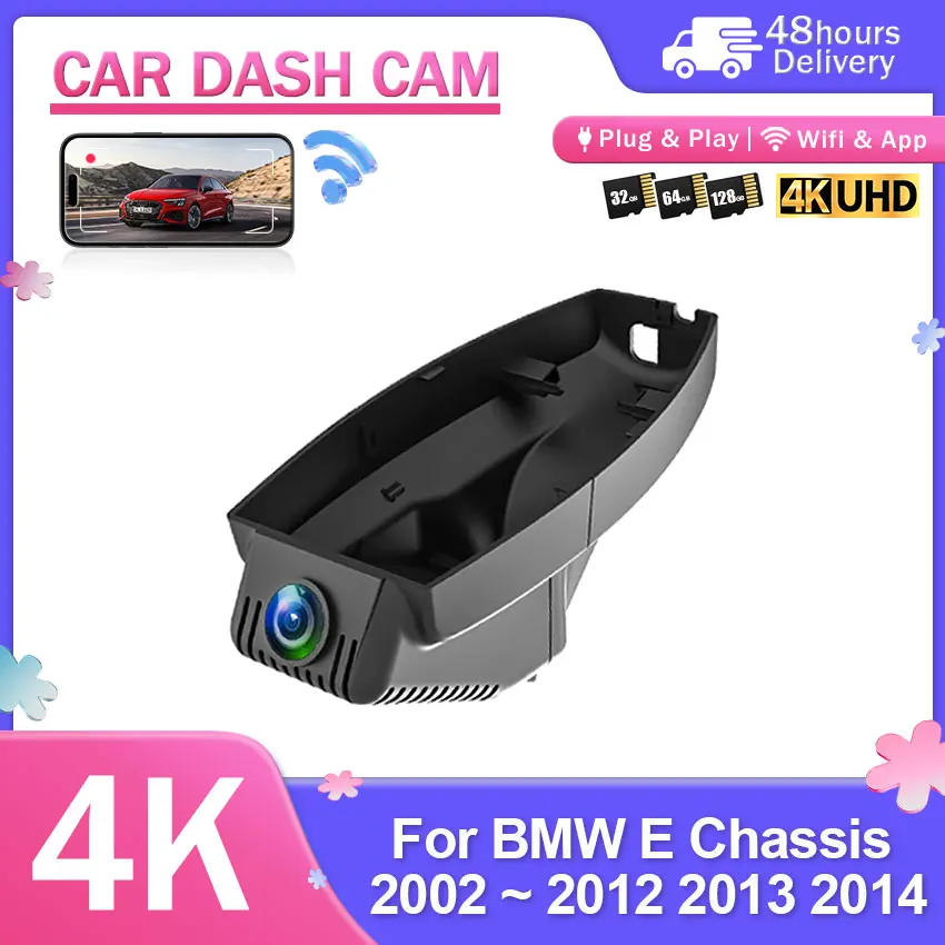 For BMW E Chassis E39 E46 E53 E60 E61 E66 E70 E82 E84 E87 E89 E90 E91 E93 Z4 2002-2014 Car Dvr Plug and Play Wifi 4K Dash Cam