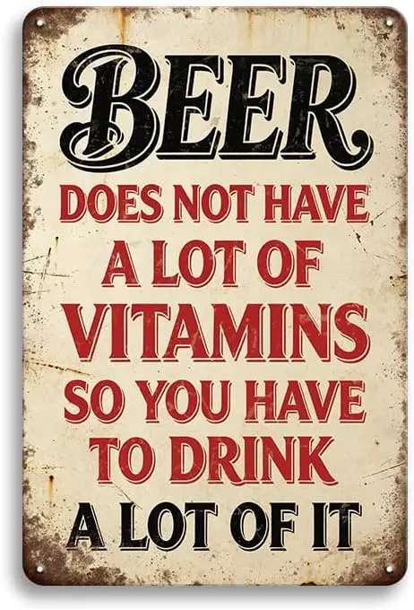 YOYI ART Funny Tin Sign Bar Decor BEER DOES NOT HAVE A LOT OF VITAMINS Bar Decoration Retro Alcohol Metal Sign Gift for Garage B