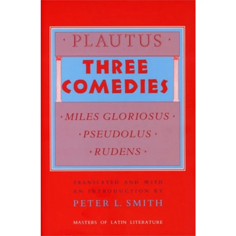 

1 три комика Miles Gloriosus Pseudolus Rudens Titus Maccius Plautus Cornell University Press 9780801495946 Книга