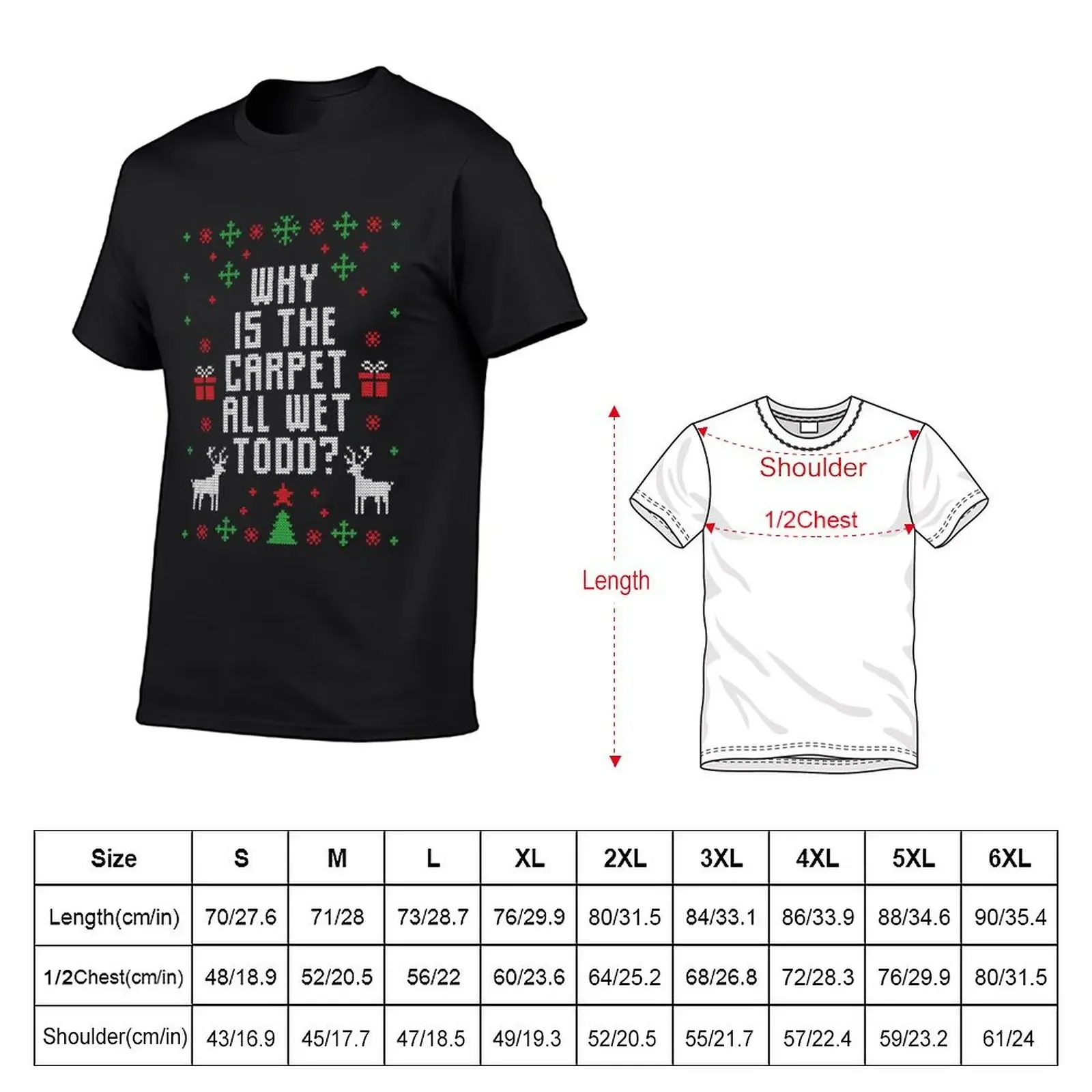 Why is the Carpet all Wet Todd Shirt, I don't know Margo Shirt, Funny Christmas Shirt, Christmas Gift, Holiday Gift, Chr T-Shirt image 5