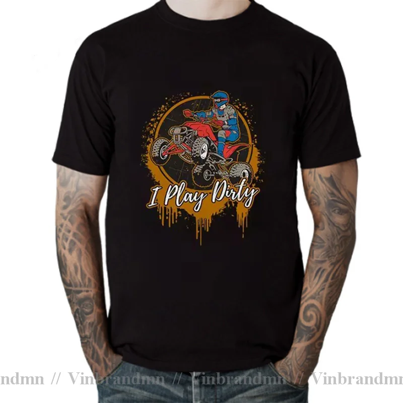 2020 Hot sale Muddin Mud clothing ATV Quad Four wheeler rider T-shirts Cool man Offroad ATV Motorcycle I Play Dirty Men T shirts