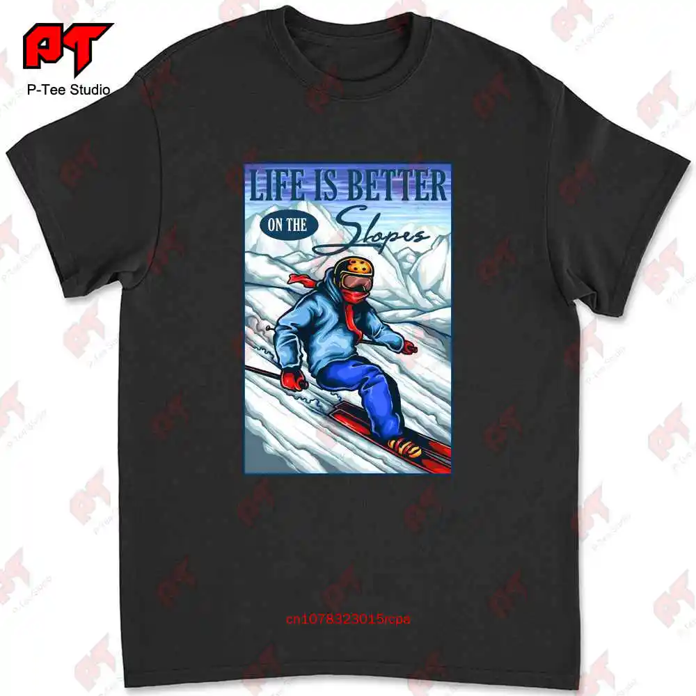 Life Is Better On The Slopes T-shirt MNBU