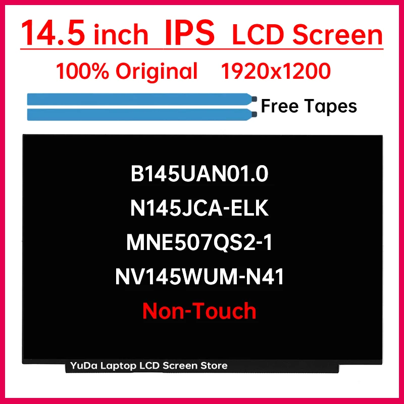 

14.5" LCD Screen NV145WUM-N41 B145UAN01.0 N145JCA-ELK MNE507QS2-1 Display Matrix Panel Replacement 1920x1200 30 Pins Non-Touch