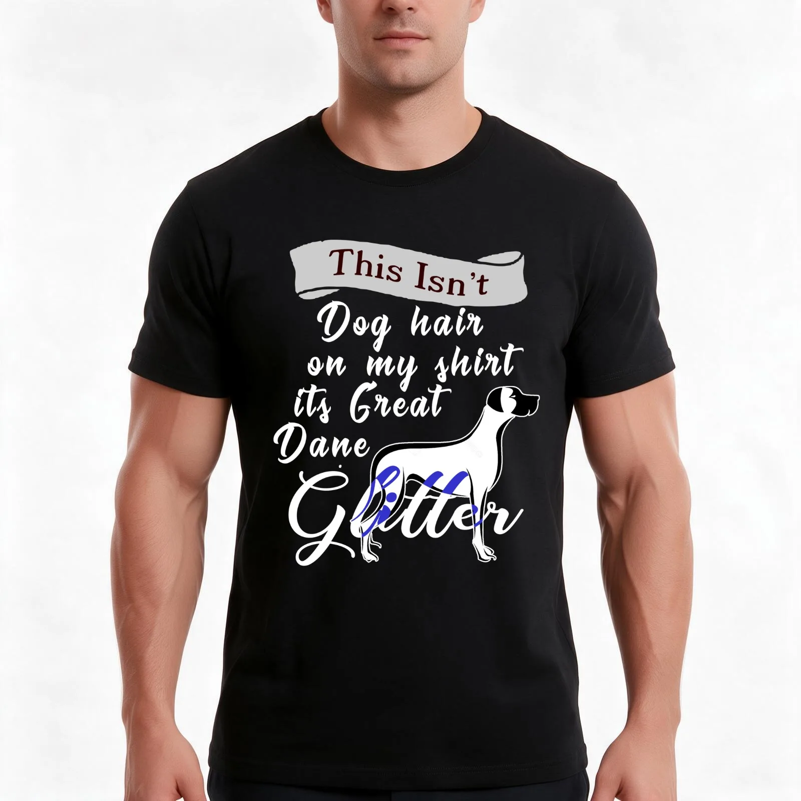 Isn't Dog Hair On My Shirt Its Great Danes Glitter T-Shirt Summer Casual Cotton Tee Oversized Streetwear Tops 100% Cotton