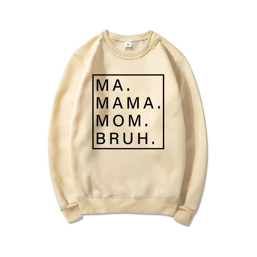 Ma Mama Mom Bruh Sweatshirt Funny Mom Hoodie Mama Sweatshirts Women Long Sleeve Pullover Mother\'s Day Gift Mom Life Hoodies Top