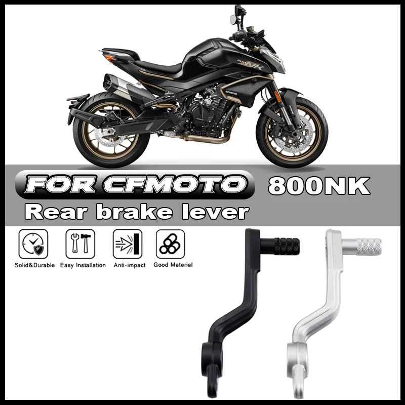 

For CFMOTO CF800NK 800NK NK800 Original Motorcycle Rear Brake Pedal combination Brake Pedal Accessories