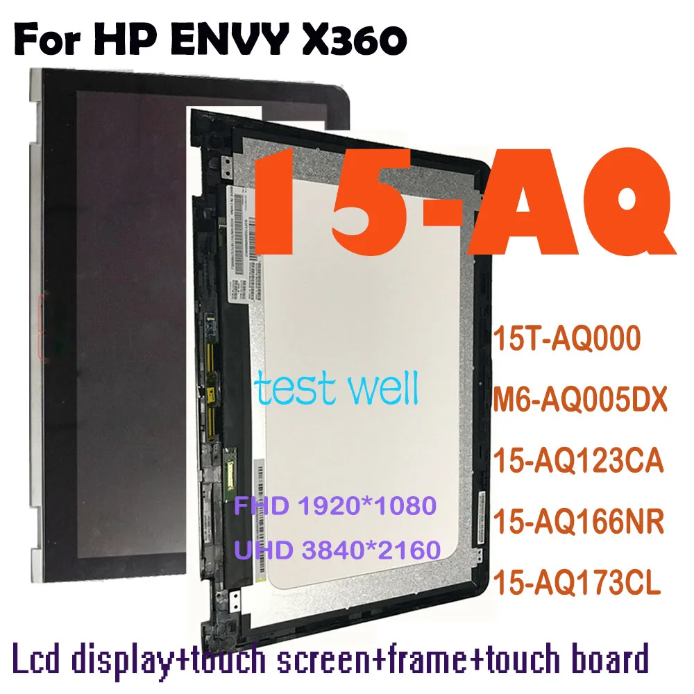 

15.6 For HP ENVY X360 15-AQ 15T-AQ000 M6-AQ005DX 15-AQ123CA 15-AQ166NR 15-AQ173CL LCD Touch Screen Digitizer Assembly 856811-001