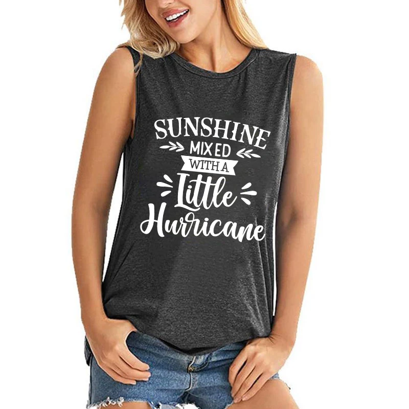 

New Fashion Sunshine Mixed With A Little Hurricane Letter Printing Tank Tops Women Funny Summer Sleeveless Vest Casual Tops