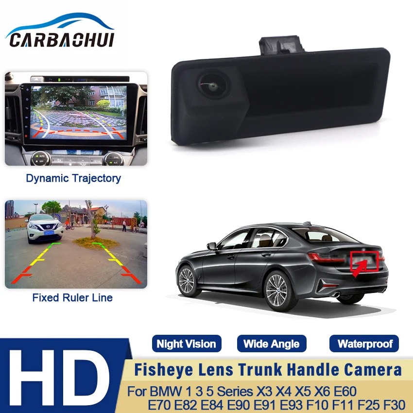 

Car Rear View Reverse Backup Trunk Handle Camera For BMW 1 3 5 Series X3 X4 X5 X6 E60 E70 E82 E84 E90 E91 E93 F10 F11 F25 F30