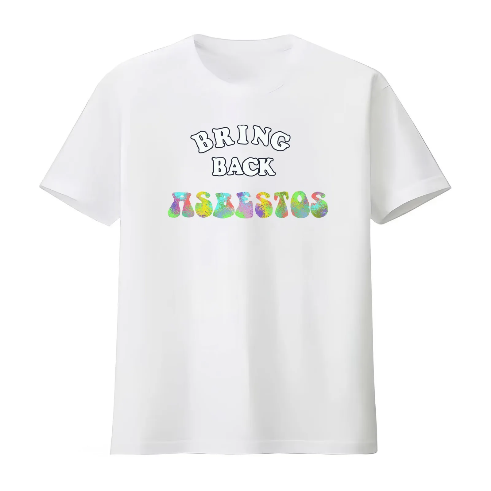 Bring Back Asbestos T-Shirt Summer Casual Cotton Tee Oversized Streetwear Tops Vintage Graphic Print Loose Fit Short Sleeve