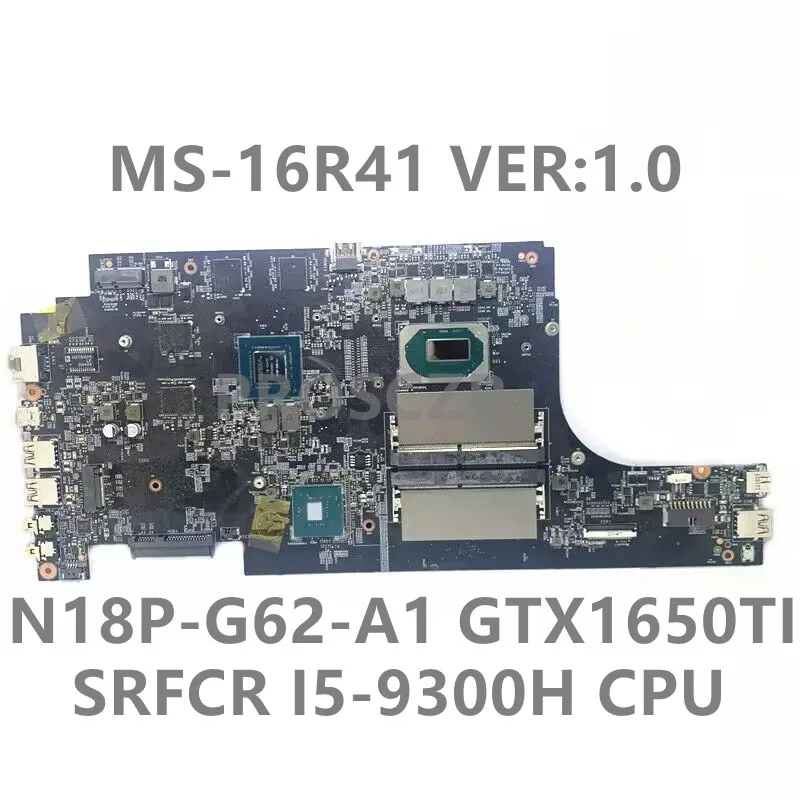 

Для MSI MS-16R41 VER: 1,0 материнская плата N18P-G62-A1 GTX1650TI материнская плата для ноутбука с процессором SRFCR I5-9300H 100% полностью протестирована