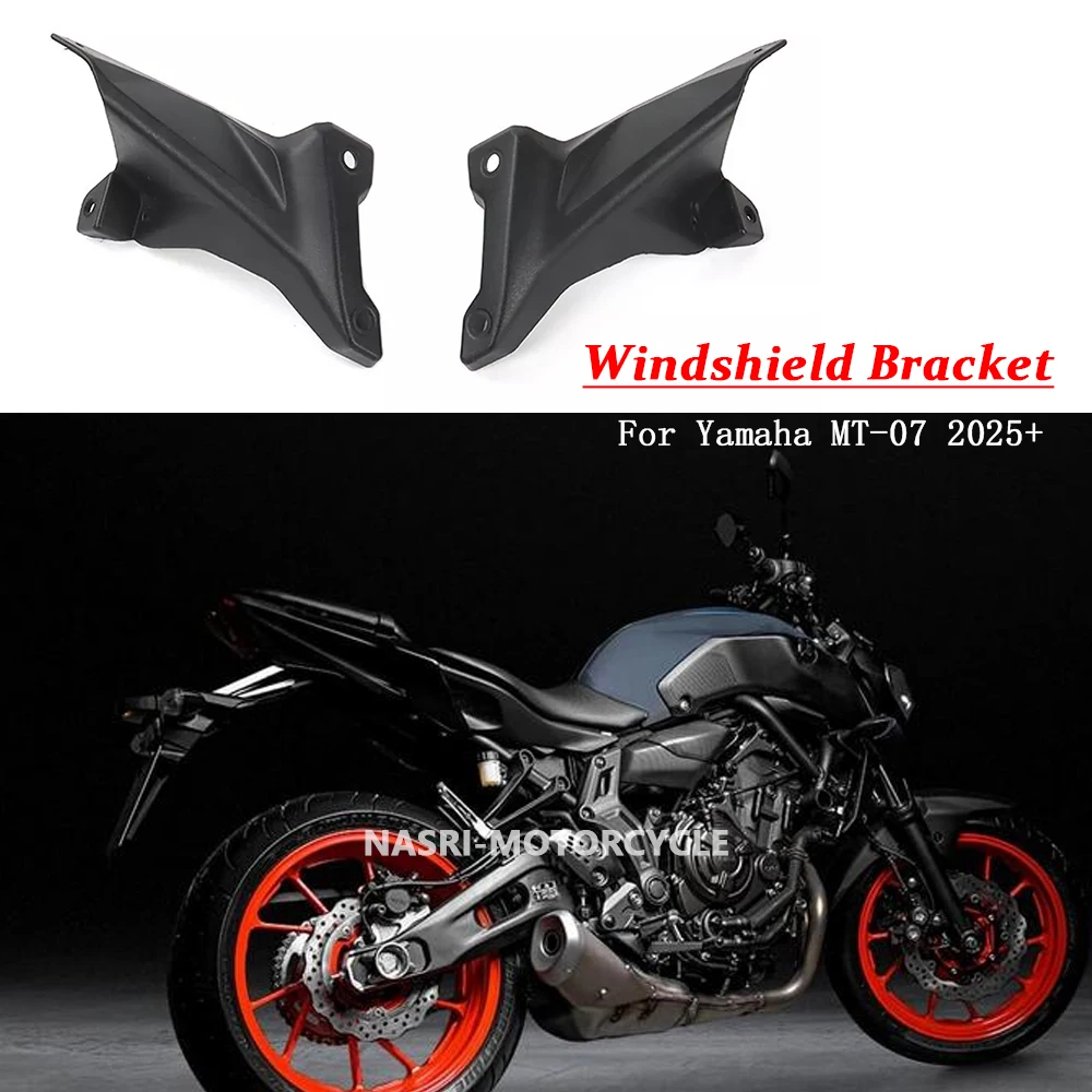 

New Motorcycle Accessories Fairing Windshield Windproof screen Wind Deflector Bracket Kits For Yamaha MT-07 MT07 2025-up
