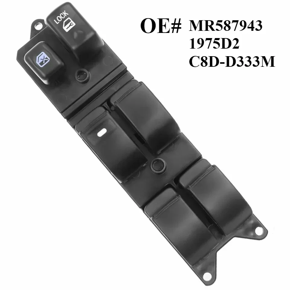 

Window Master Switch Driver Front Left For Mitsubishi Galant Endeavor Lancer Montero MR587943 1975D2 C8D-D333M C8DD333M