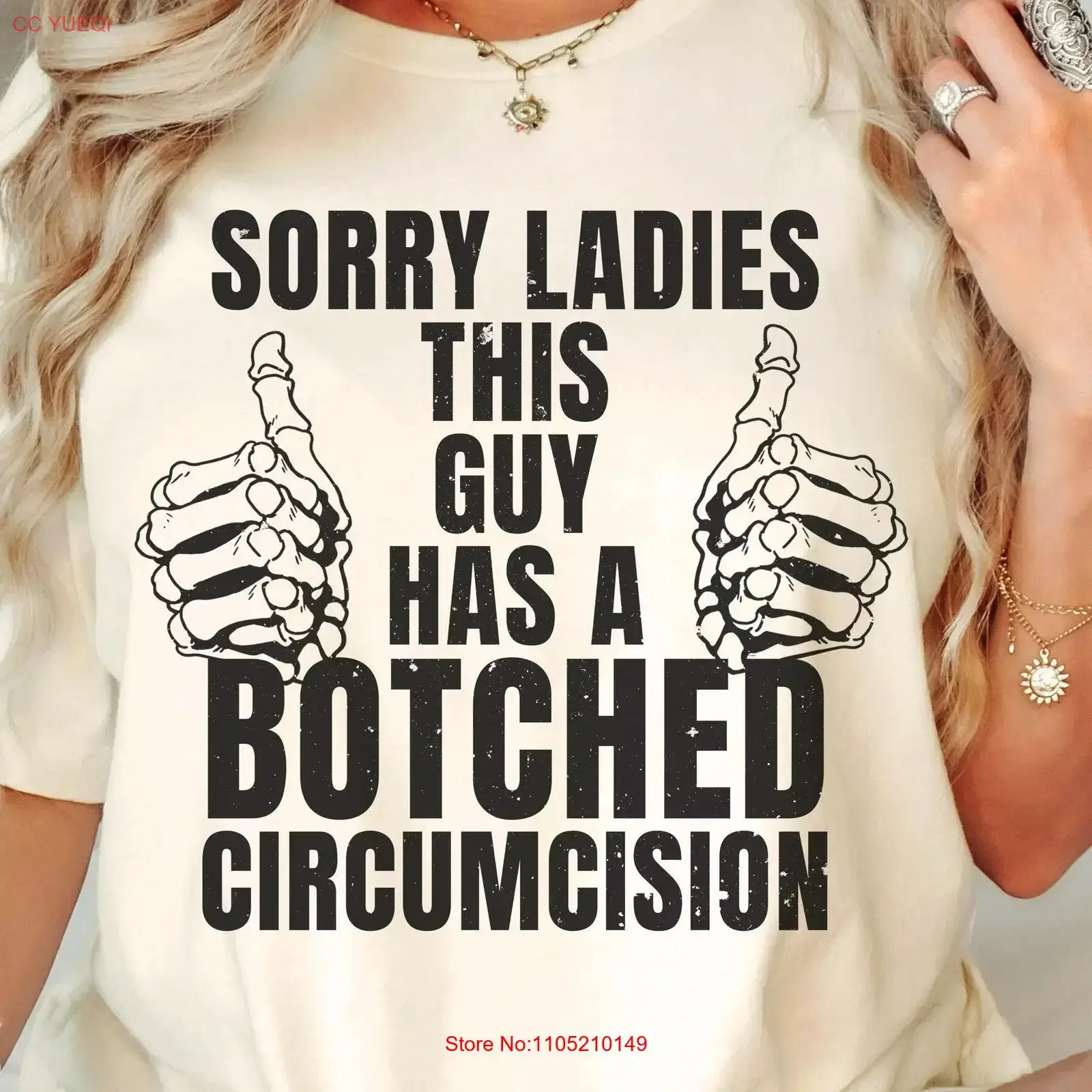 

Sorry Ladies This Guy Has A Botched Circumcision shirt Funny Offensive Humor T Weird Saying Sweater for Him vintage Washed