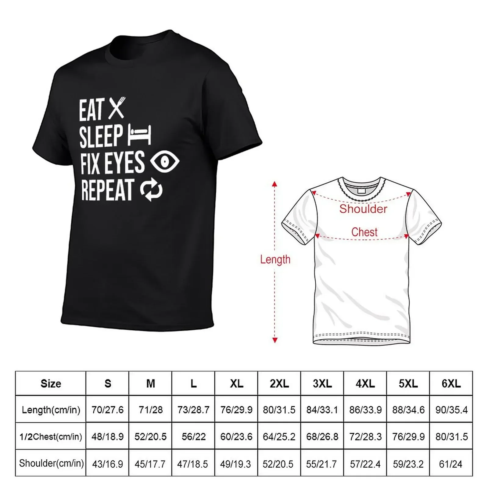 Eat Sleep Fix Eyes Repeat Funny Ophthalmologist T-Shirt shirts graphic shirts graphic tees mens fashion