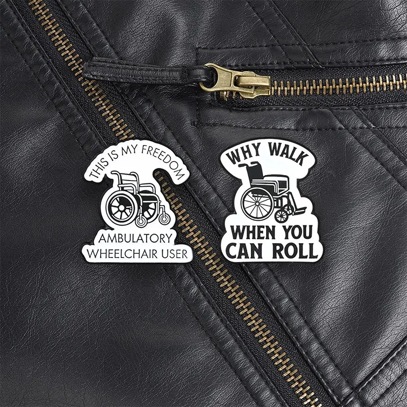 Why Walk When You Can Roll Wheelchair Enamel Pin, Funny Mobility Slogan Brooch For Wheelchair Users And Humor Style